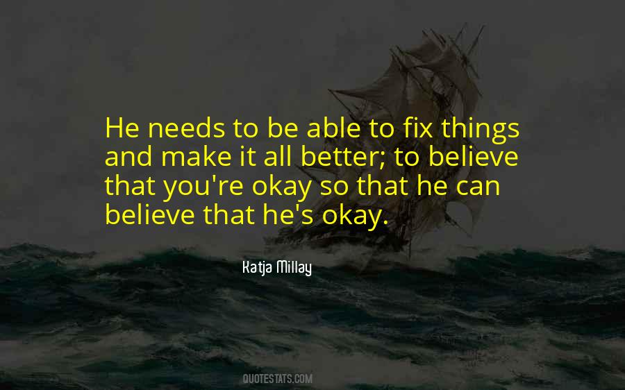 Fix Things Quotes #1610989