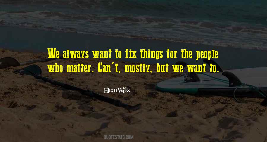 Fix Things Quotes #169255