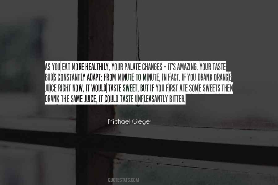 Your Taste Buds Quotes #1240554