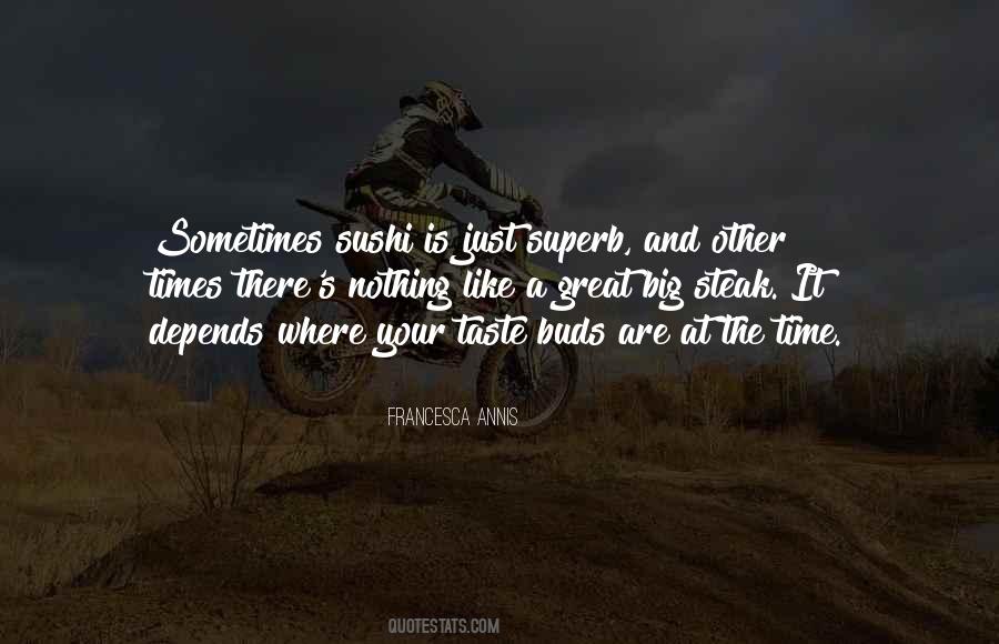 Your Taste Buds Quotes #1247736