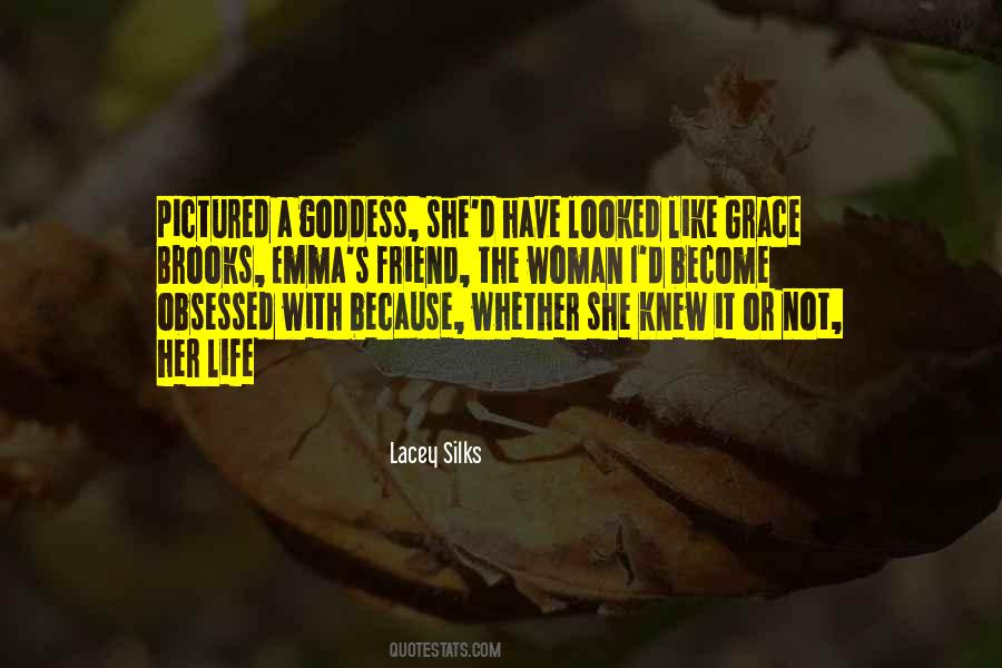Friend Like Her Quotes #1196163
