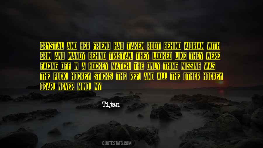 Friend Like Her Quotes #865677