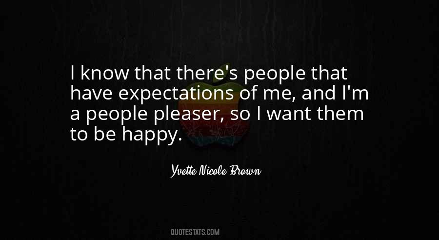 Want Them To Be Happy Quotes #1503239