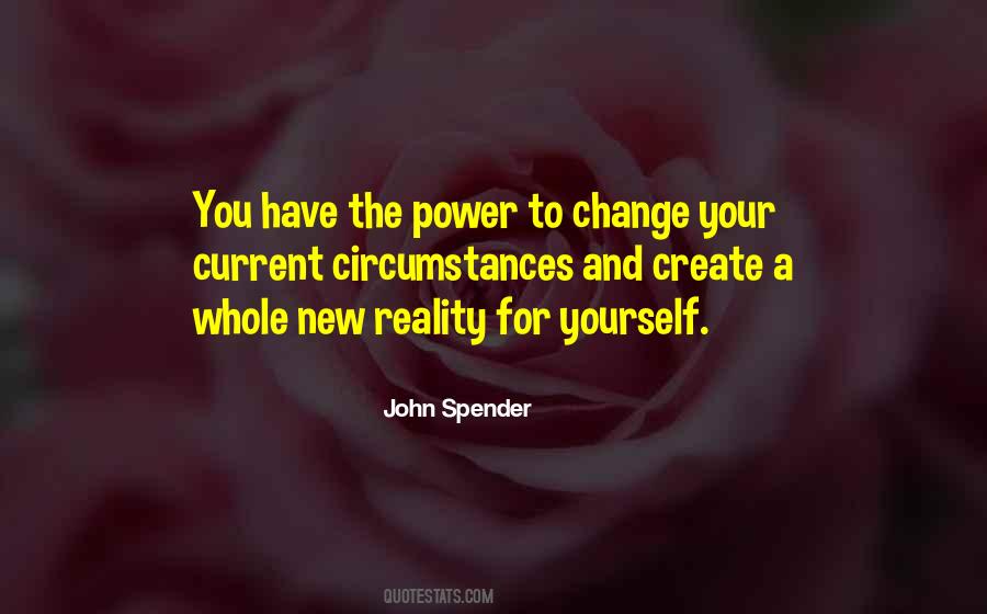 You Create Your Own Reality Quotes #563384