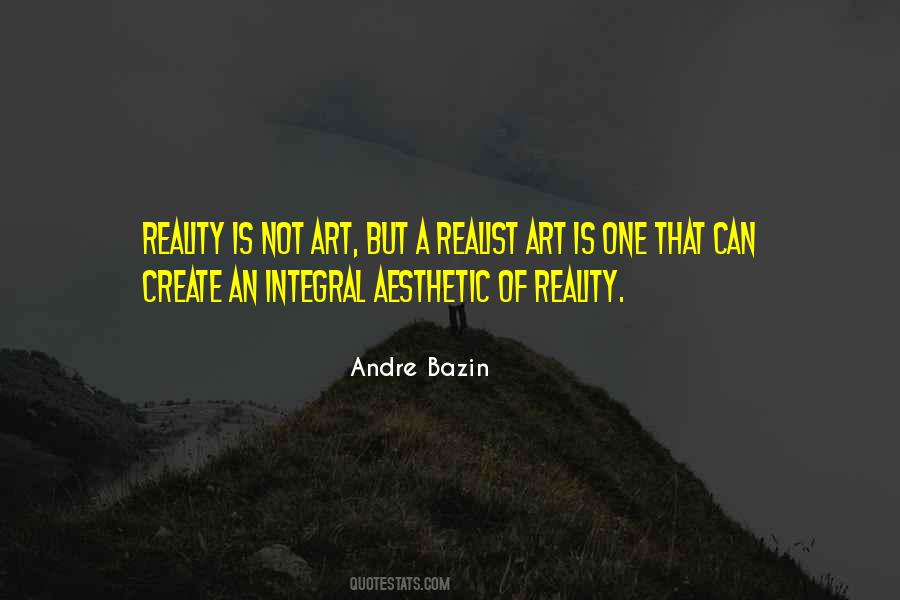 You Create Your Own Reality Quotes #602850