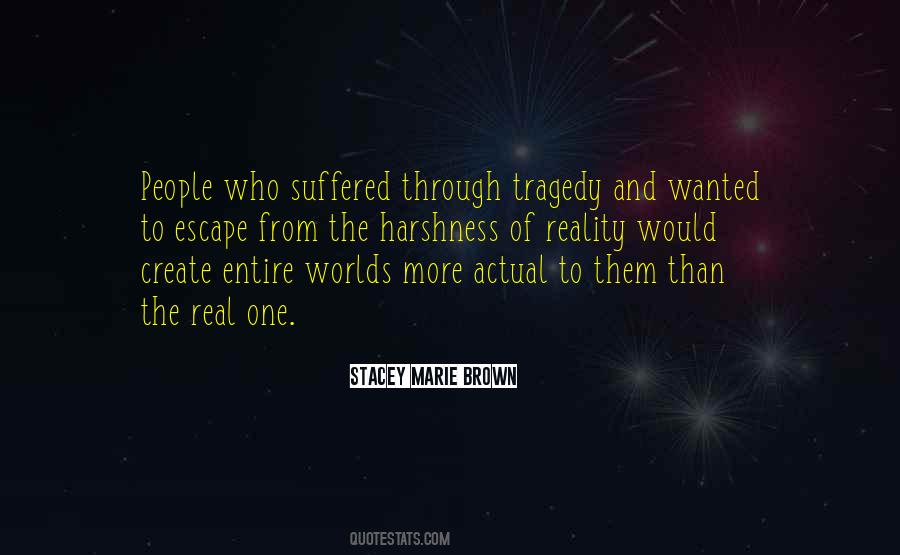 You Create Your Own Reality Quotes #729156