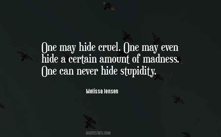 Never Hide Who You Are Quotes #580817