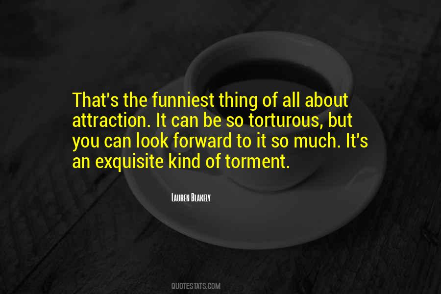 So Much To Look Forward To Quotes #936799