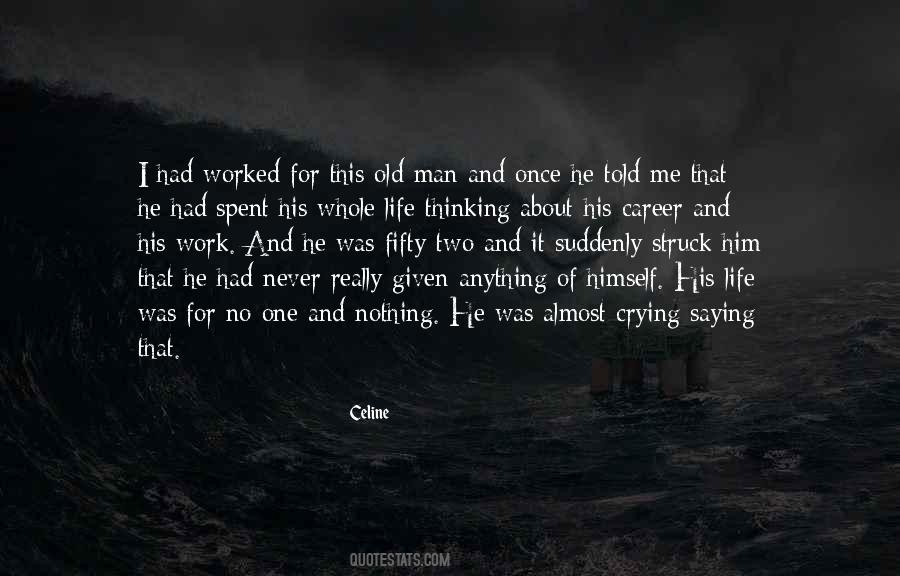 Old Career Quotes #1075849
