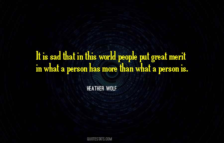 Quotes About What You Value In Life #1453634