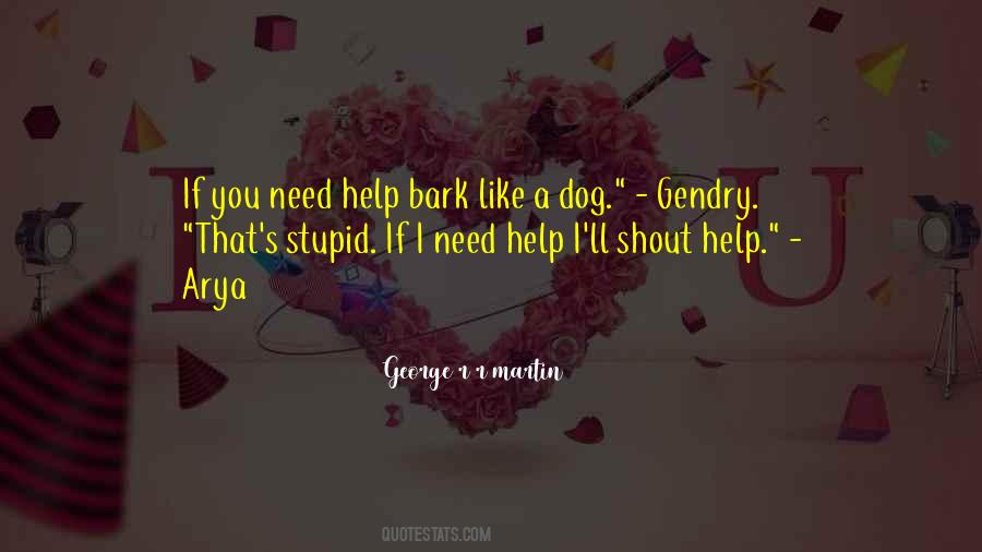 Bark Like A Dog Quotes #396468