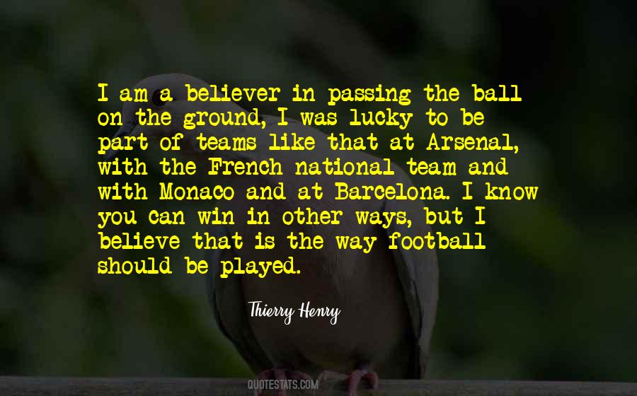 Football Believe Quotes #1015796
