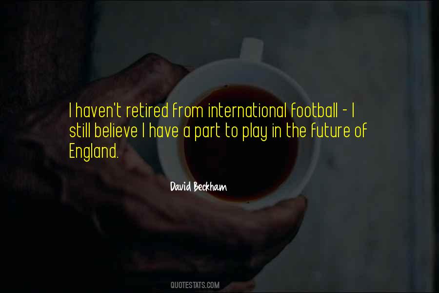 Football Believe Quotes #1174164
