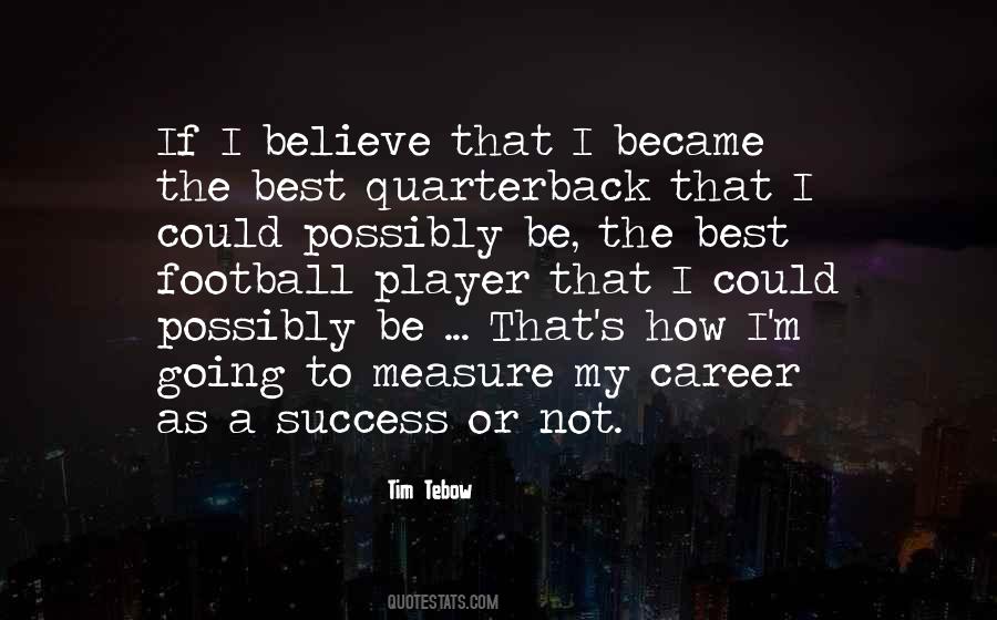 Football Believe Quotes #1553955