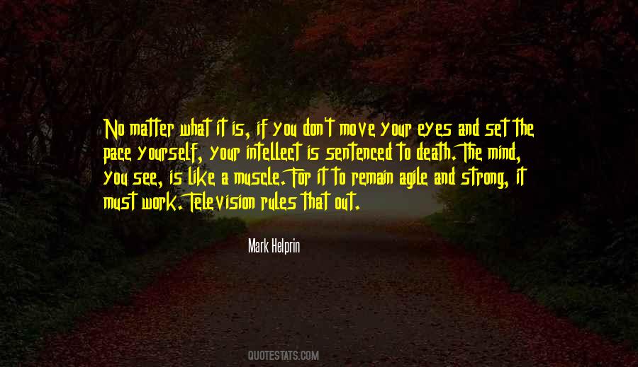 Your Mind Is Like Quotes #1061162