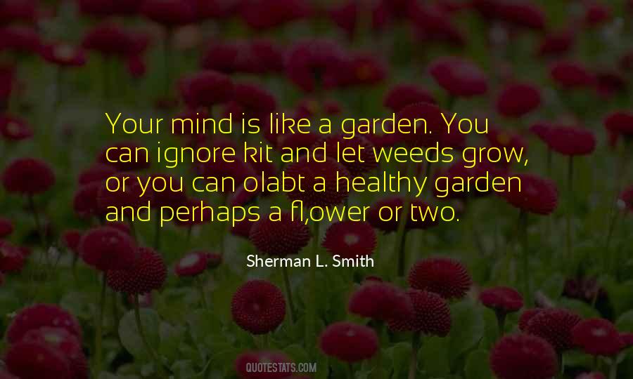 Your Mind Is Like Quotes #1322080
