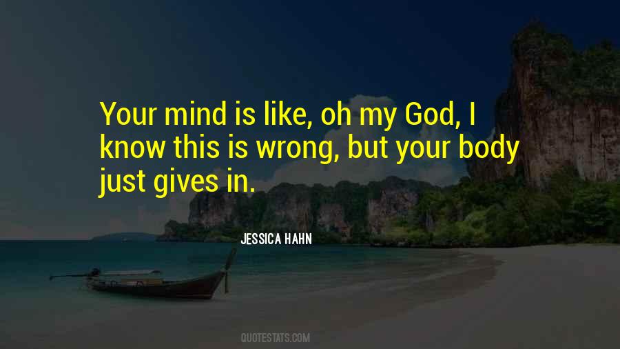Your Mind Is Like Quotes #1519322