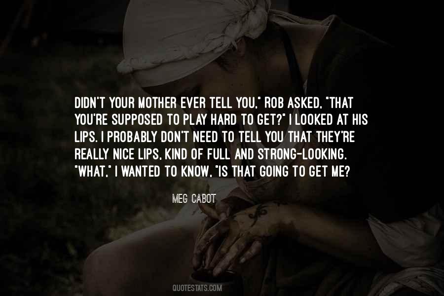 What Is Looking Quotes #306766