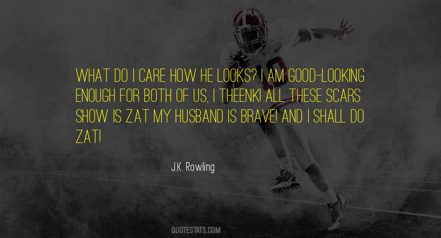 What Is Looking Quotes #397623