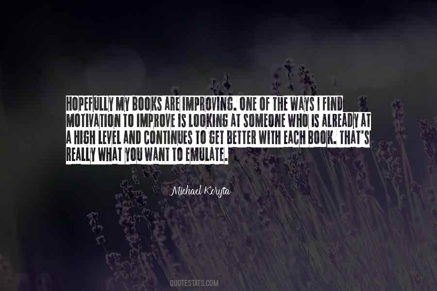 What Is Looking Quotes #445022