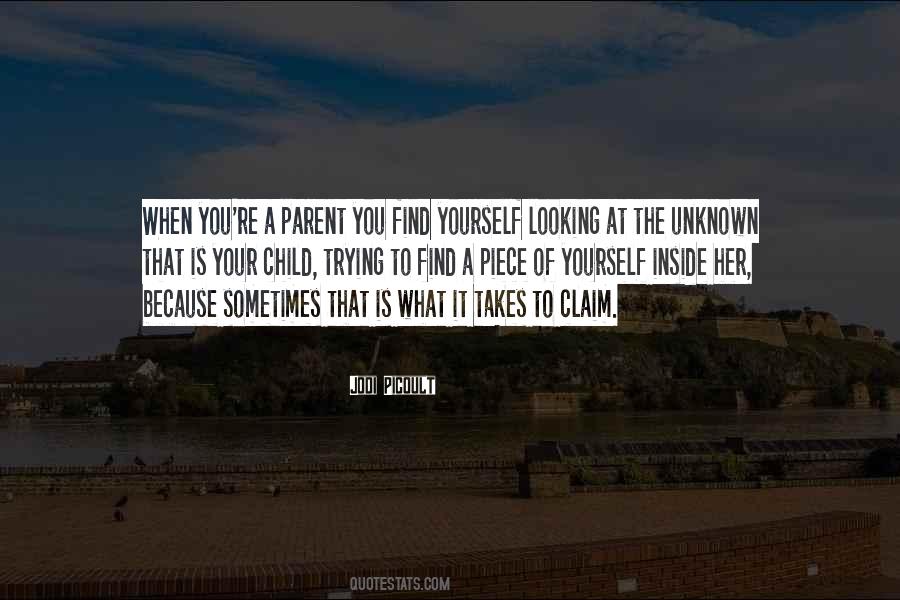 What Is Looking Quotes #556236