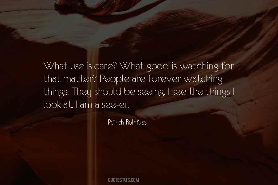 What Is Looking Quotes #655228