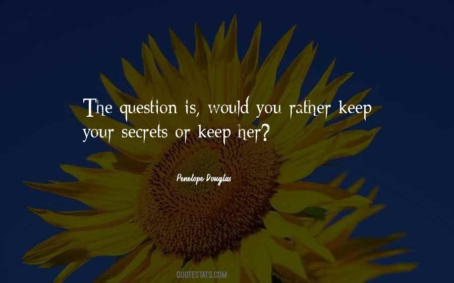 Love The Questions Quotes #1309569
