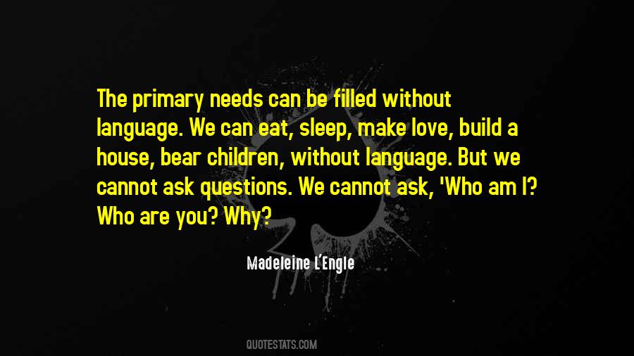 Love The Questions Quotes #6428