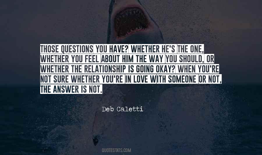 Love The Questions Quotes #985385