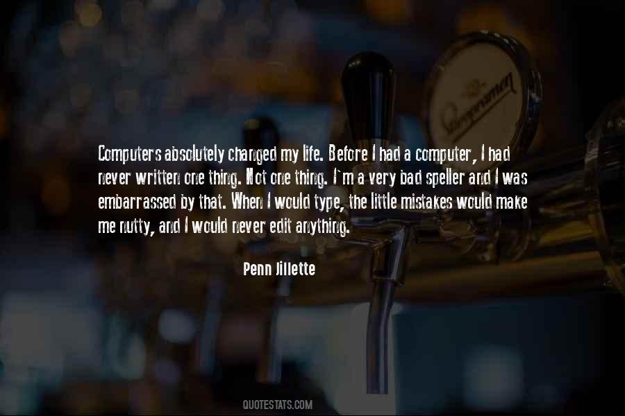 Not A Bad Life Quotes #1154278