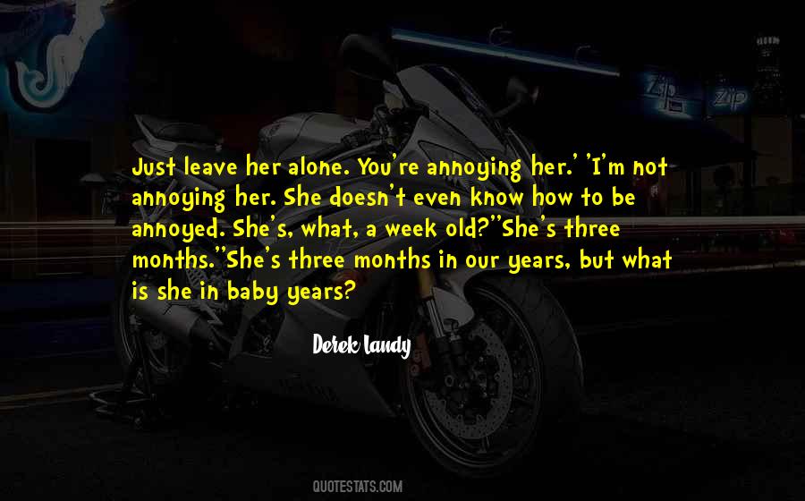 Leave You Be Quotes #268483