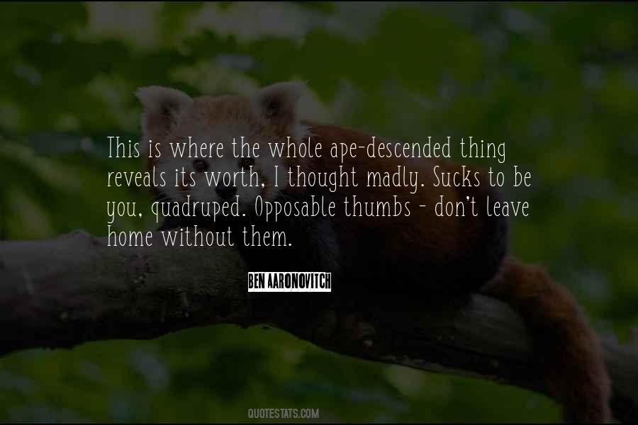 Leave You Be Quotes #691770