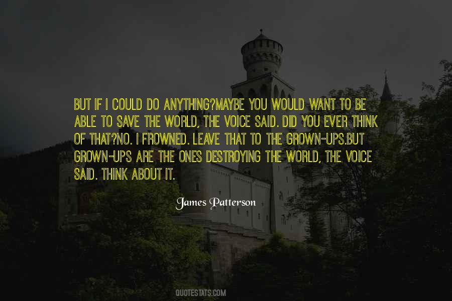 Leave You Be Quotes #836409