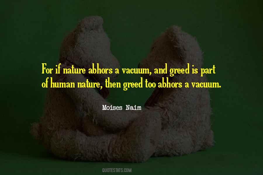 Greed Human Nature Quotes #298832
