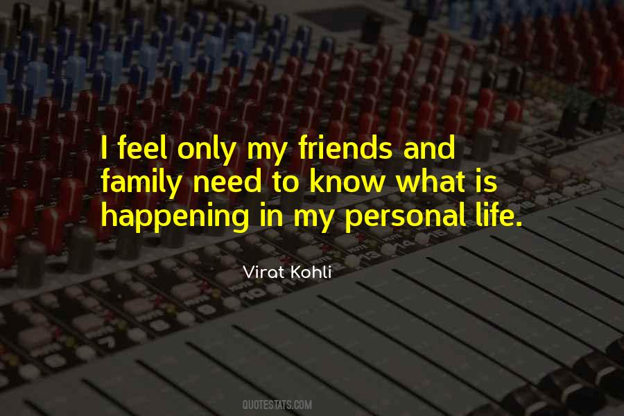 What Is Happening In Life Quotes #1329037