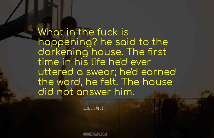 What Is Happening In Life Quotes #1622883