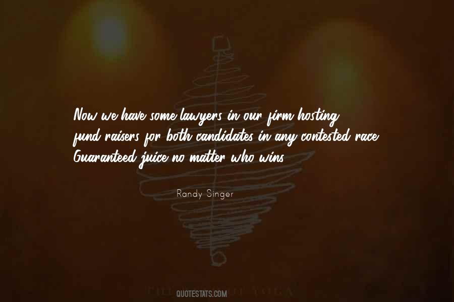 No Matter Who Wins Quotes #1264375