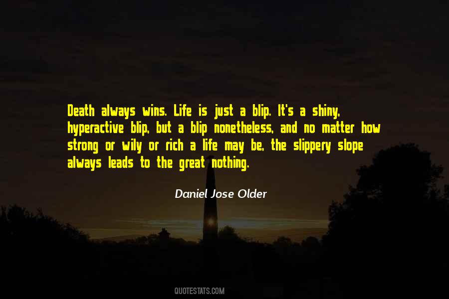 No Matter Who Wins Quotes #1625842
