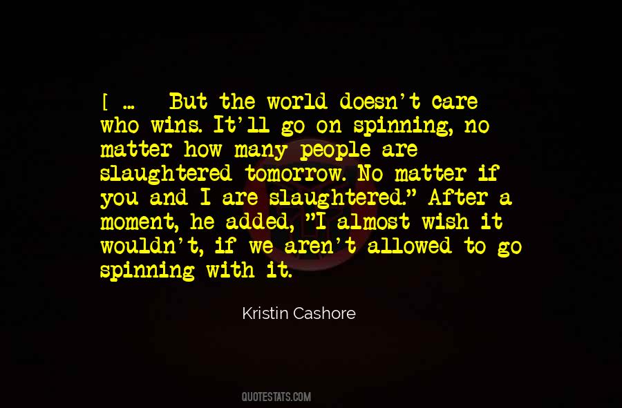 No Matter Who Wins Quotes #167974