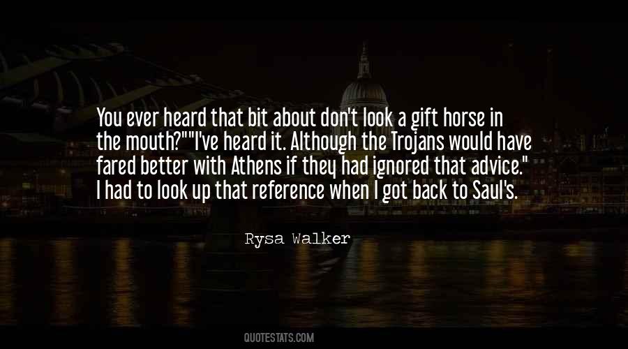 Look A Gift Horse In The Mouth Quotes #1649217