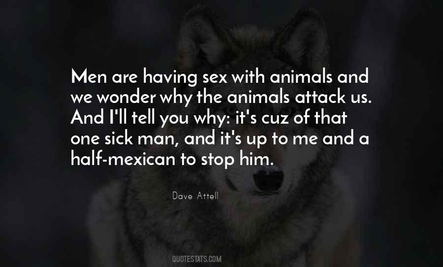 Sick Animal Quotes #1759647