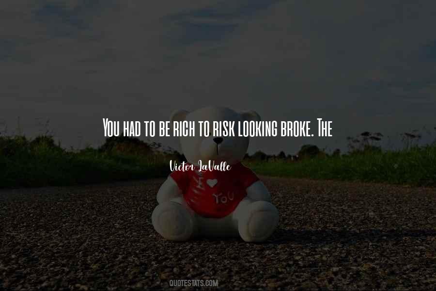 Rich Broke Quotes #1160450