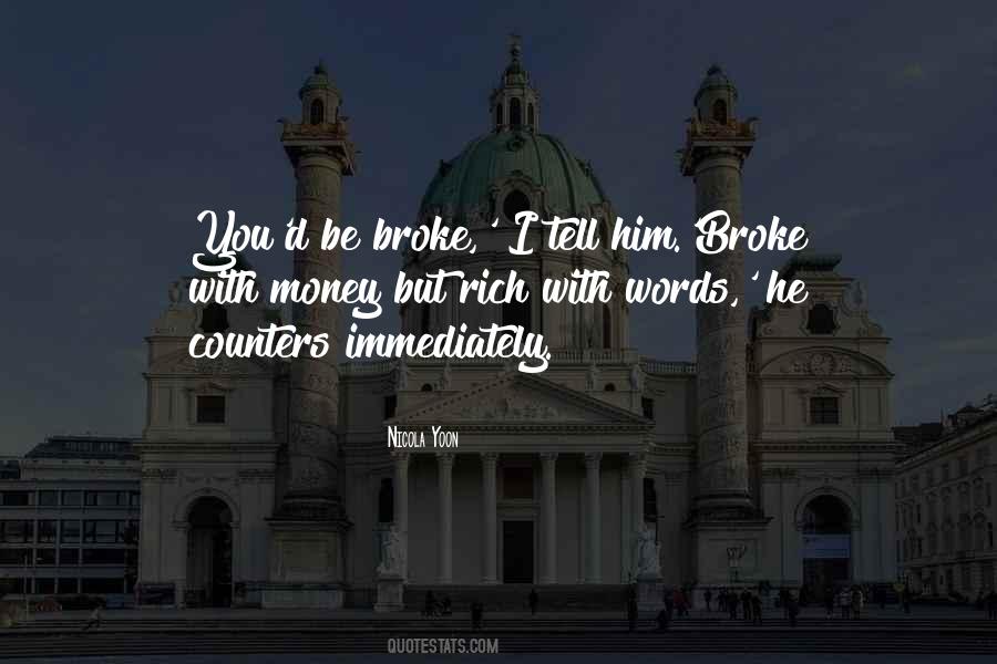 Rich Broke Quotes #1454936