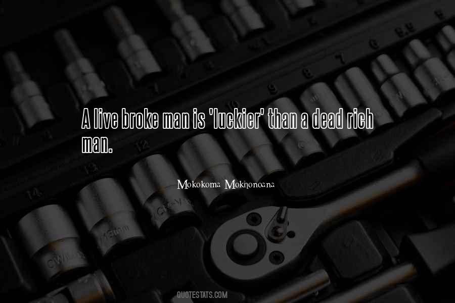 Rich Broke Quotes #933380