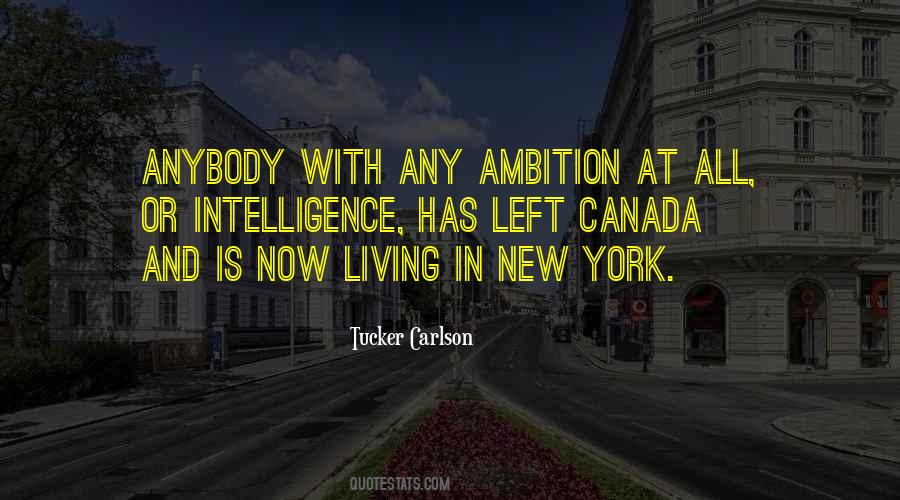 Intelligence Without Ambition Quotes #990795