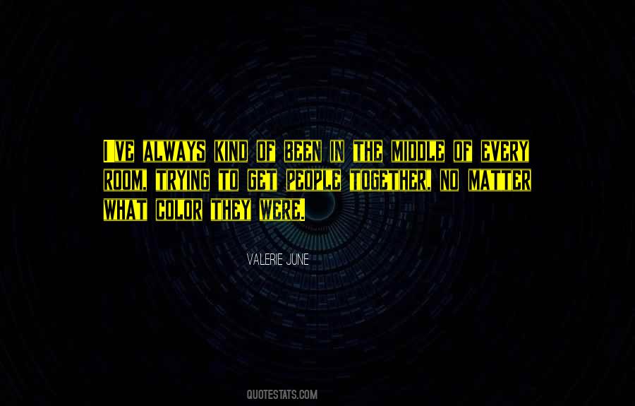 No Matter What Color You Are Quotes #131313