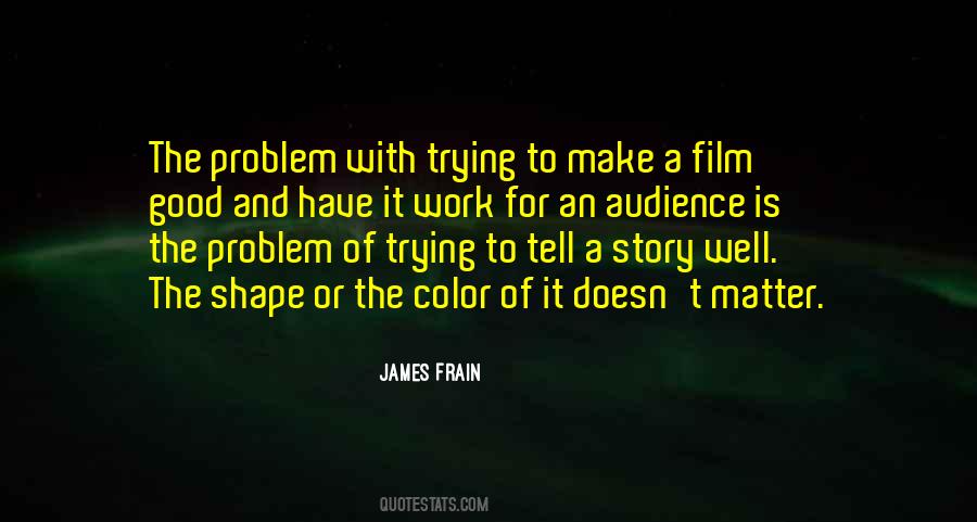 No Matter What Color You Are Quotes #499371