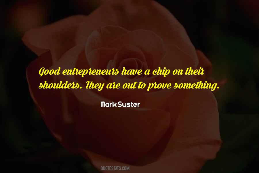 Good Entrepreneurs Quotes #334650