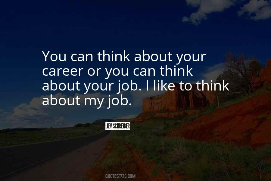 Like Your Job Quotes #228560