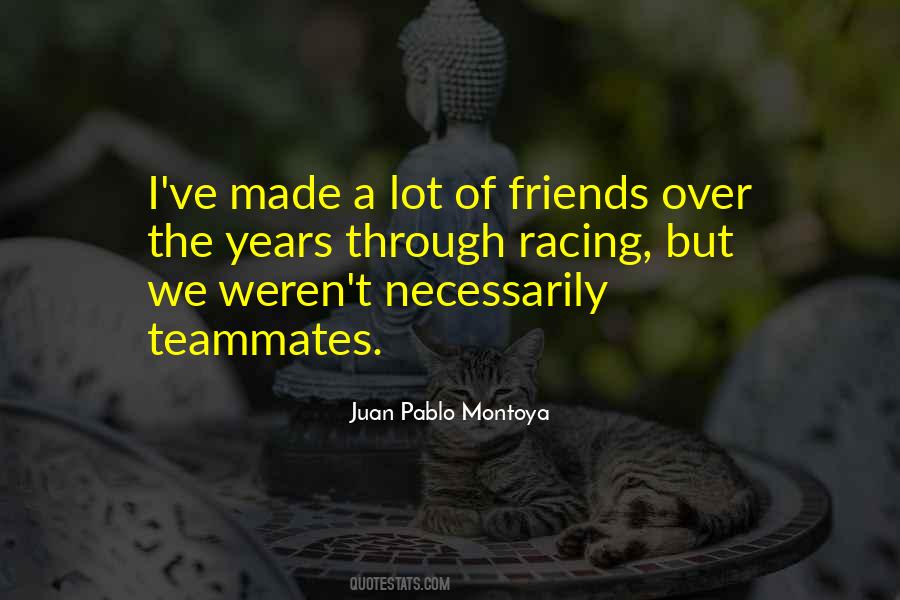 Teammates Friends Quotes #1121961